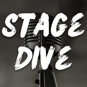 Stage Dive | Podcast on Spotify