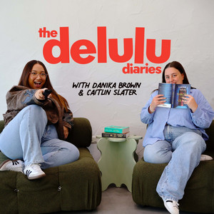 The Delulu Diaries Podcast | Podcast on Spotify