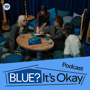 BLUE? It’s Okay [Podcast]  podcast cover