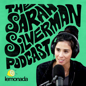 The Sarah Silverman Podcast | Podcast on Spotify