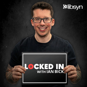 Locked In with Ian Bick