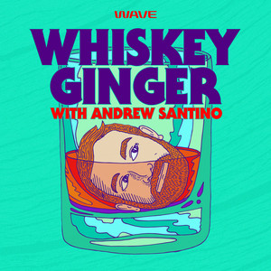 Whiskey Ginger with Andrew Santino podcast cover