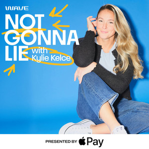 Not Gonna Lie with Kylie Kelce podcast cover