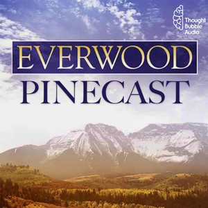 Everwood Pinecast | Podcast on Spotify