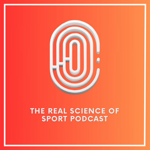 The Real Science of Sport Podcast