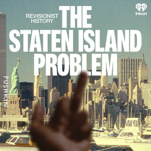 Revisionist History: The Staten Island Problem