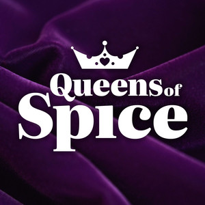 Queens of Spice | Podcast on Spotify