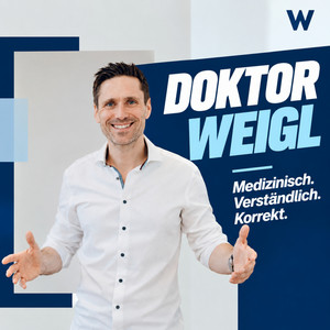DoktorWeigl: Gesundheit und Prävention im Alltag podcast artwork