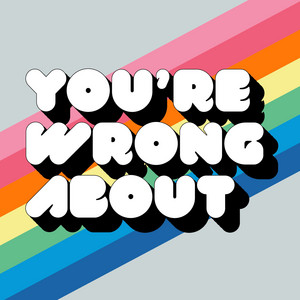 You're Wrong About podcast cover