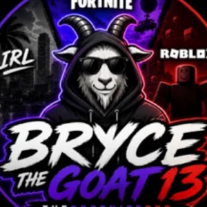 Bryce The Goat13 (Previously THE FORTNITE POD)