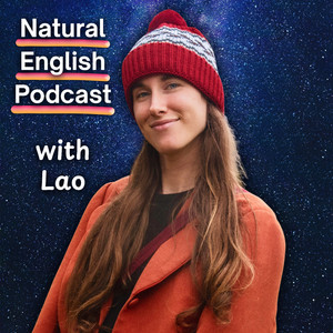 Natural English Podcast