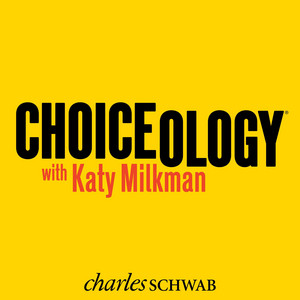 Choiceology with Katy Milkman