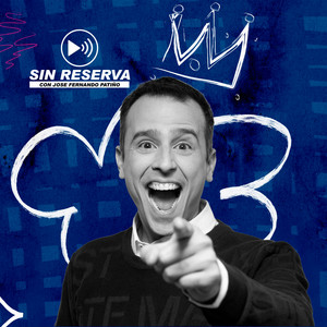 Sin Reserva con Jose Fernando Patiño  podcast cover