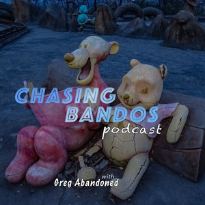 Chasing Bandos UrbEx Podcast | Podcast on Spotify