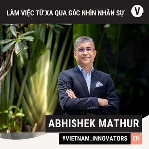 S2#21 Abhishek Mathur, Vice President of Human Resources VNG Corporation: Remote work through HR’s perspective