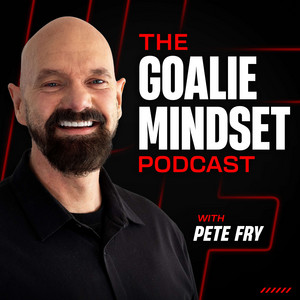 The Goalie Mindset Podcast