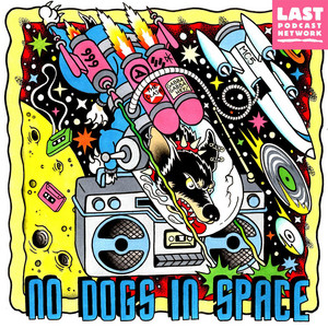 No Dogs in Space podcast cover