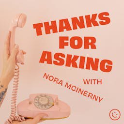 Thanks For Asking