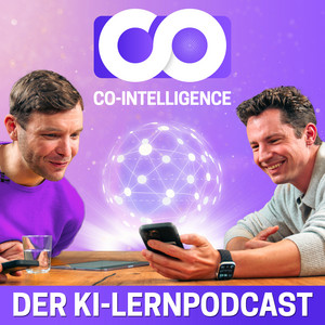 Co-Intelligence – Der KI-Lernpodcast podcast cover