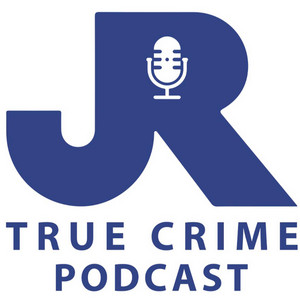 JR True Crime Podcast podcast cover