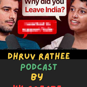 Dhruv Rathee Podcast By KK Create podcast cover