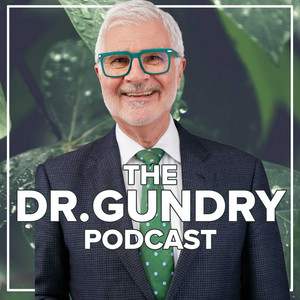 The Dr. Gundry Podcast