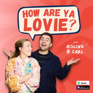 How Are Ya Lovie? podcast cover