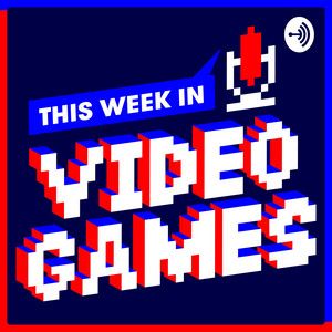 This Week In Video Games | Podcast on Spotify