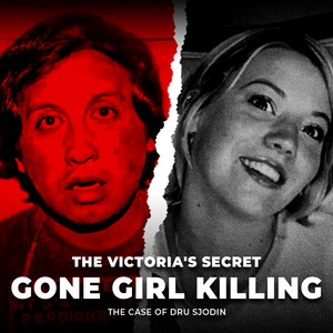 The Victoria's Secret Gone Girl Killing | The Case of Dru Sjodin | UNSEEN