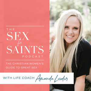 Sex for Saints | Podcast on Spotify