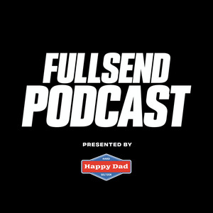 FULL SEND PODCAST | Podcast on Spotify