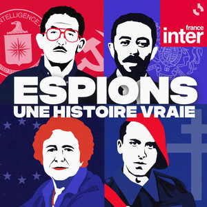 Espions, une histoire vraie podcast cover