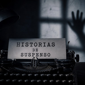 HISTORIAS DE SUSPENSO