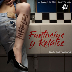 Infieles. Fantasías y relatos. | Podcast on Spotify