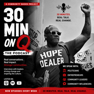 30min on Q the podcast