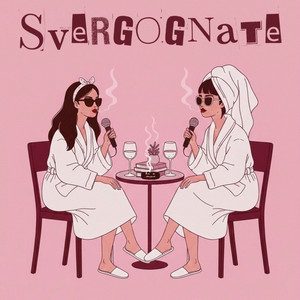 SVERGOGNATE podcast cover