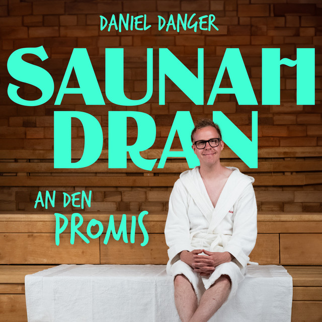 Saunah Dran - mit Daniel Danger podcast artwork