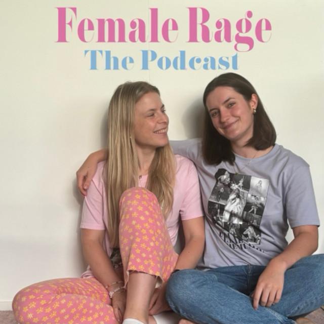 Female Rage – The Podcast | Podcast on Spotify