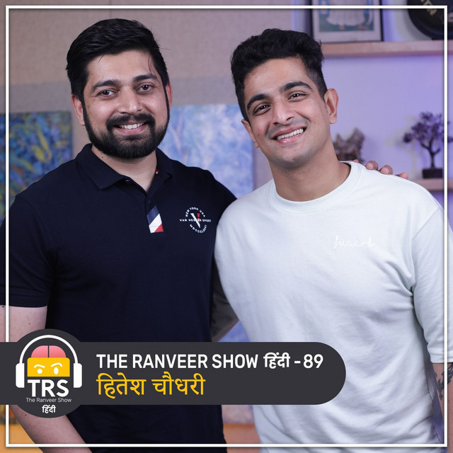 Sirf Future Ke Crorepati Yeh Podcast Dekhenge ft. Hitesh Choudhary | The Ranveer Show हिंदी 89