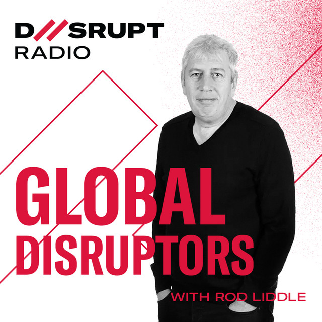Global Disruptors with Rod Liddle | Podcast on Spotify