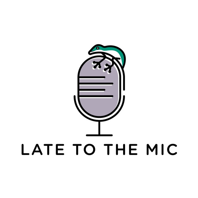 Late to the Mic Podcast on Spotify