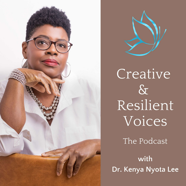 Creative and Resilient Voices | Podcast on Spotify