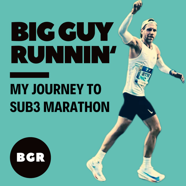 Big Guy Runnin' - My Journey to Sub3 Marathon | Podcast on Spotify