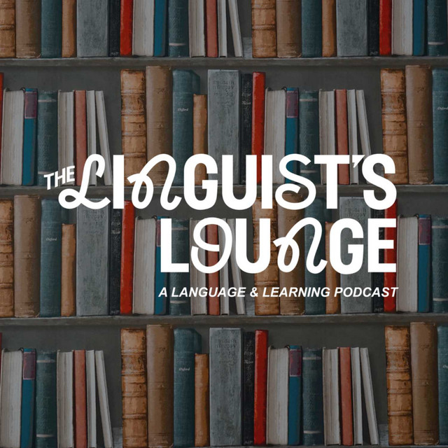 The Linguist's Lounge | Podcast on Spotify