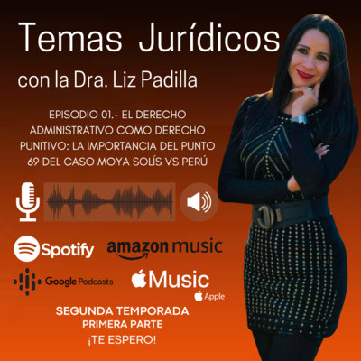 Episodio 01.- El Derecho Administrativo como Derecho Punitivo: La