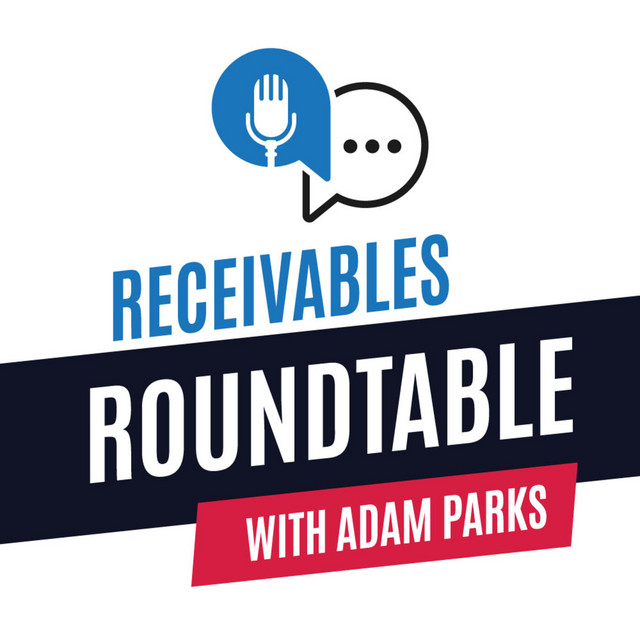 Receivables Roundtable | Podcast on Spotify