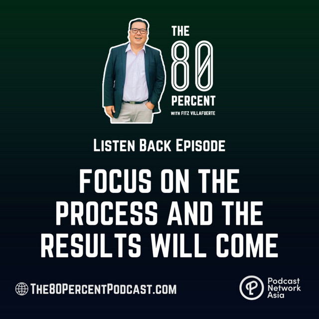Listen Back: Focus on the Process and the Results Will Come - The 80 ...