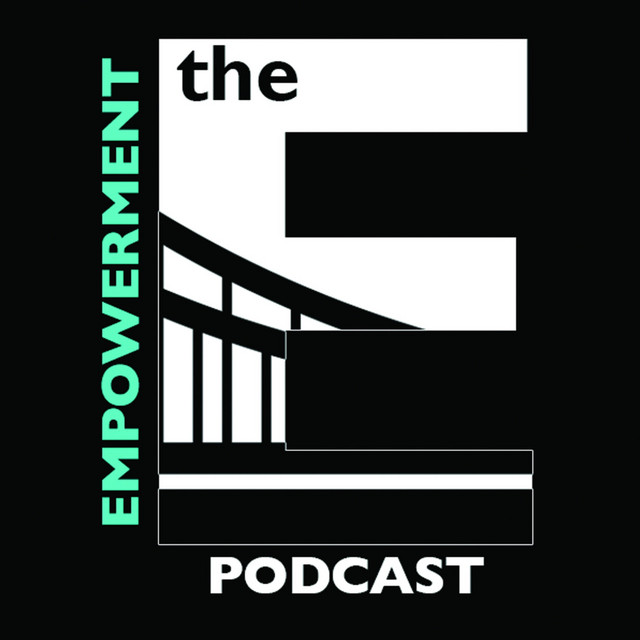 Empowerment Podcast | Podcast on Spotify