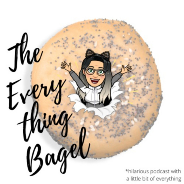 The Everything Bagel | Podcast on Spotify