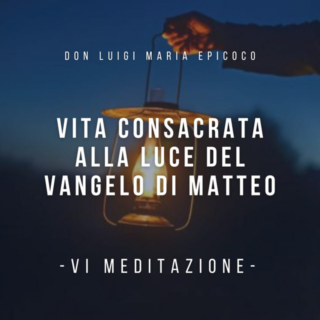 Don Luigi Maria Epicoco - Vita Consacrata alla luce del Vangelo di ...
